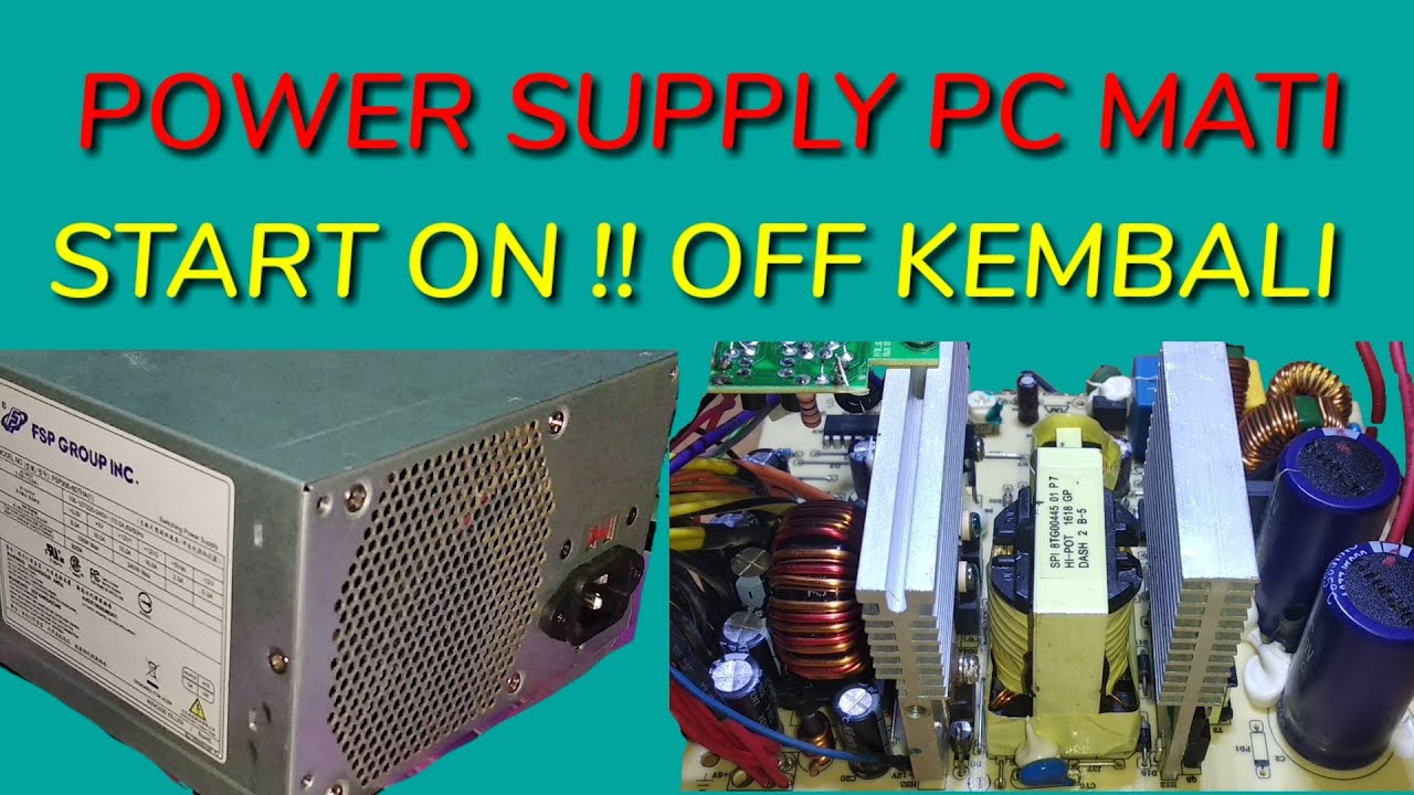 CARA MEMPERBAIKI POWER SUPPLY PC