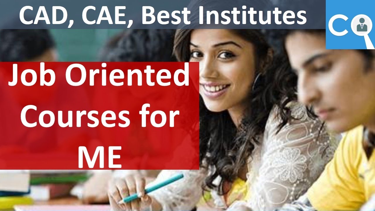 Job Oriented Courses for Mechanical Engineers
