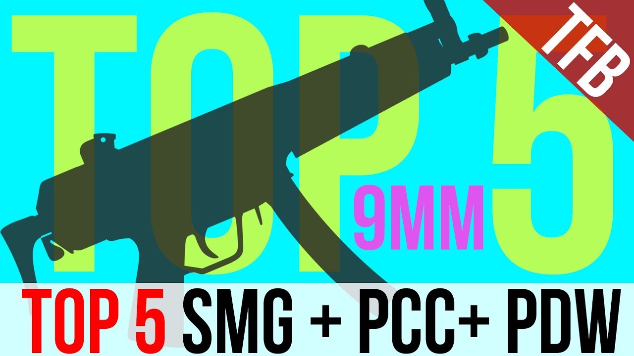 Top 5 SMGs, PDWs, and Pistol Caliber Carbines (9mm Edition)