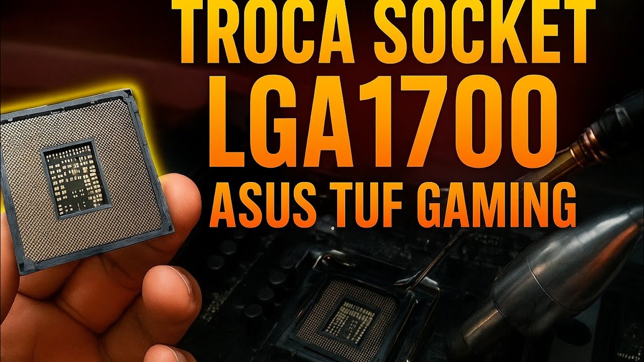 Troca do Socket LGA1700 - Placa-Mãe ASUS TUF GAMING B760M-PLUS WIFI II (DDR5)