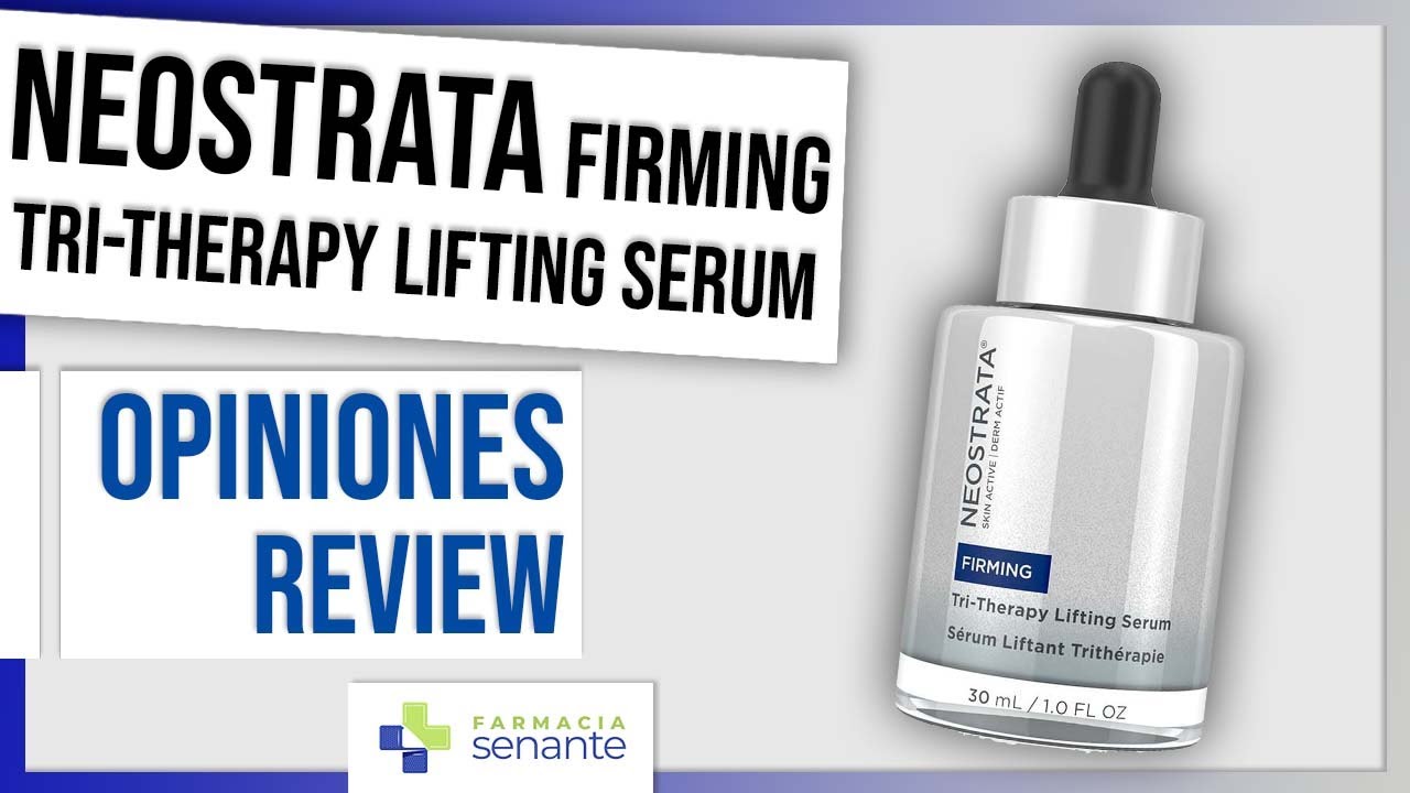 NEOSTRATA Tri-Therapy Lifting Serum Como Usar✨Review Neostrata Firming Tri Therapy 💜FARMACIA SENANTE