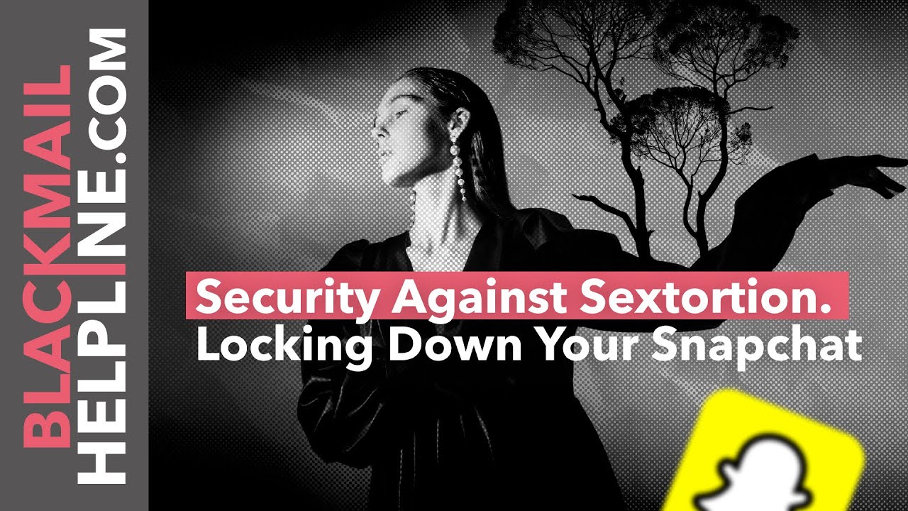 Security Against Sextortion: Locking Down Your Snapchat