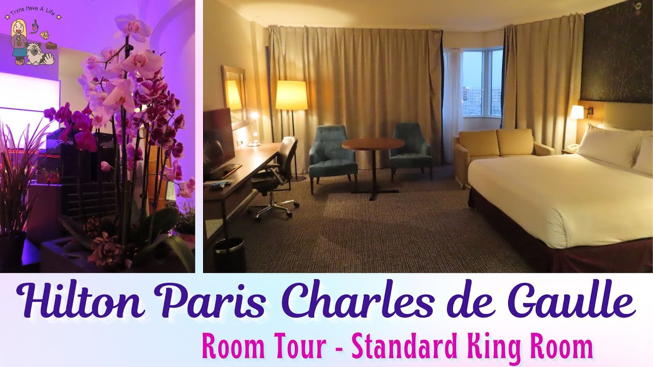 Hilton Paris Charles de Gaulle Airport Hotel Room Tour
