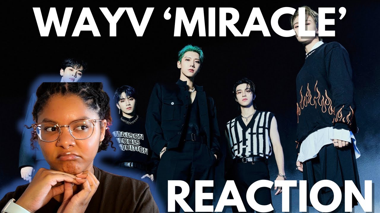 WayV 威神V 'Miracle' Track Video REACTION