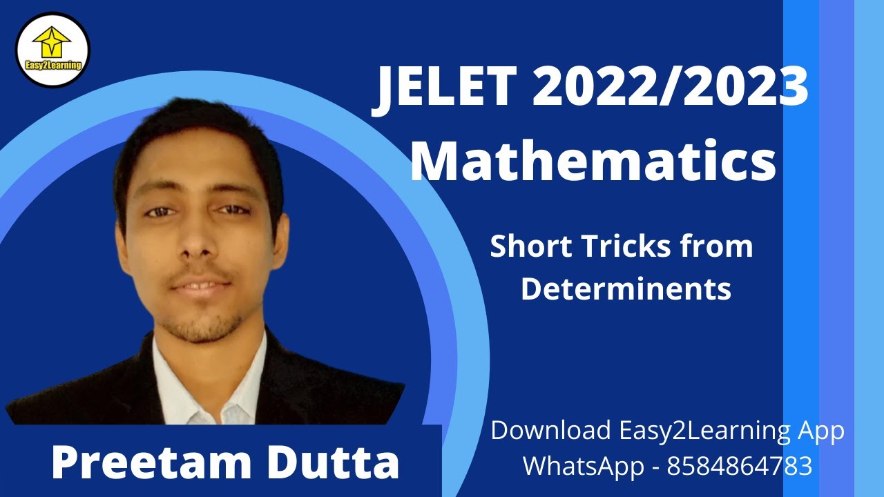 JELET 2022/2023 | Mathematics | Short Trick from Determinant | By Preetam Dutta/Easy2Learning |