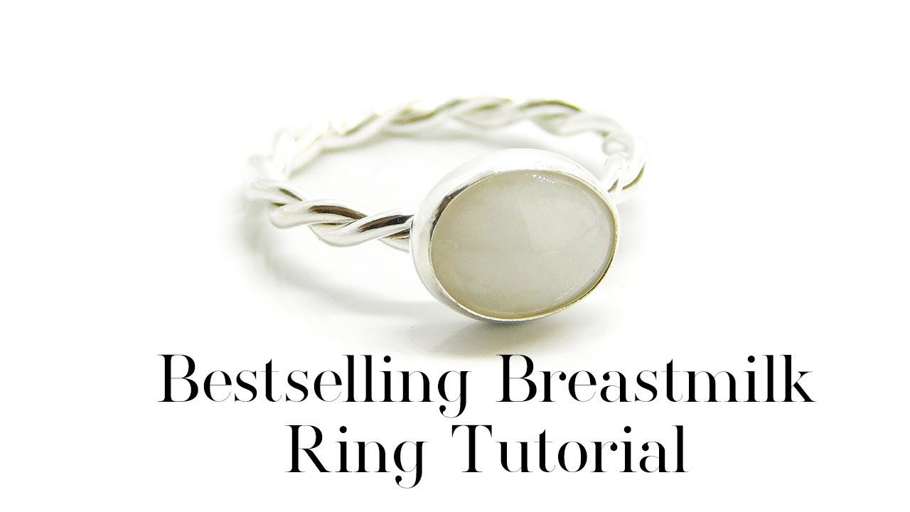 Bestselling Breastmilk Ring Tutorial