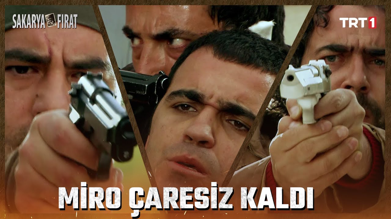 Kulaksız Miro Teslim Oldu! - Sakarya Fırat 67. Bölüm 