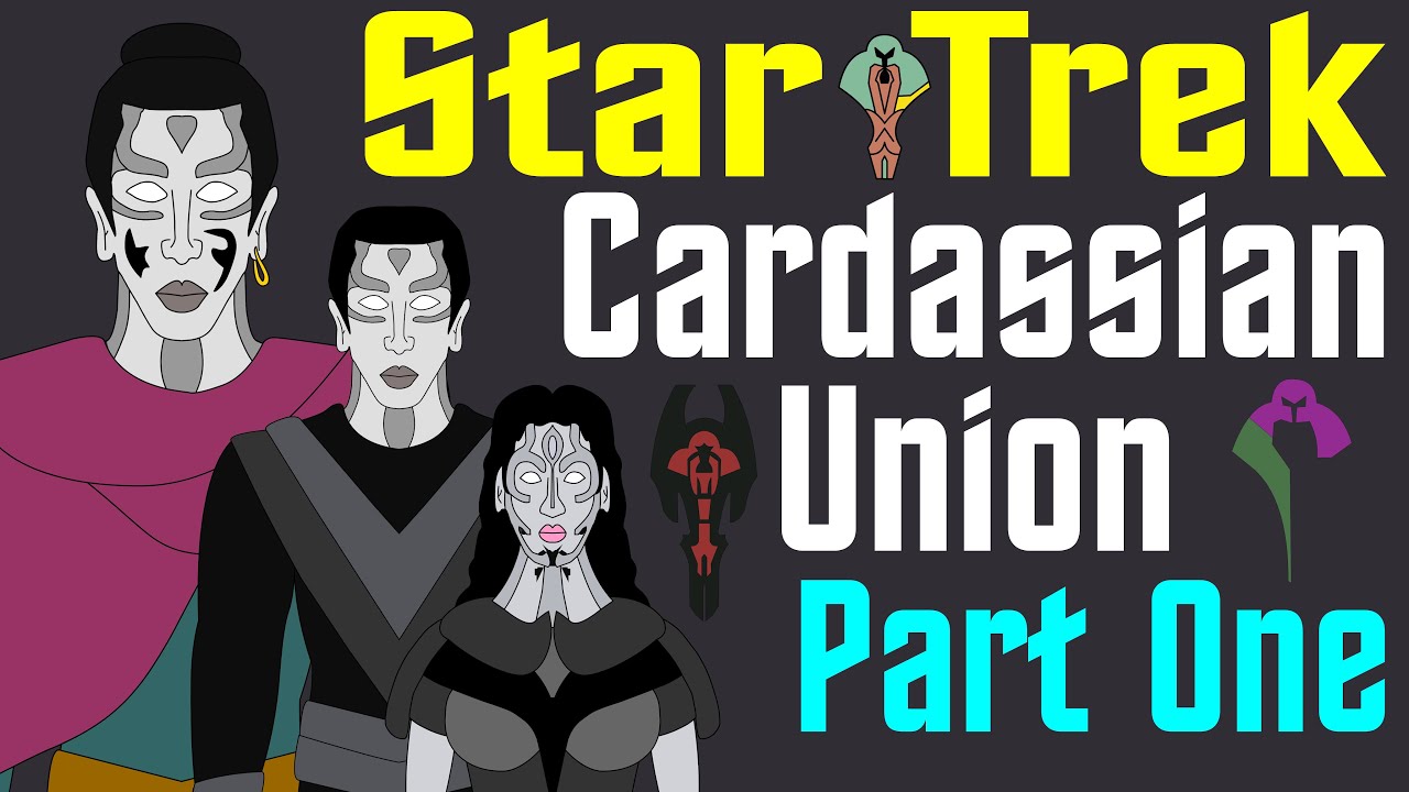 Star Trek: History of the Cardassian Union (Part 1 of 2)