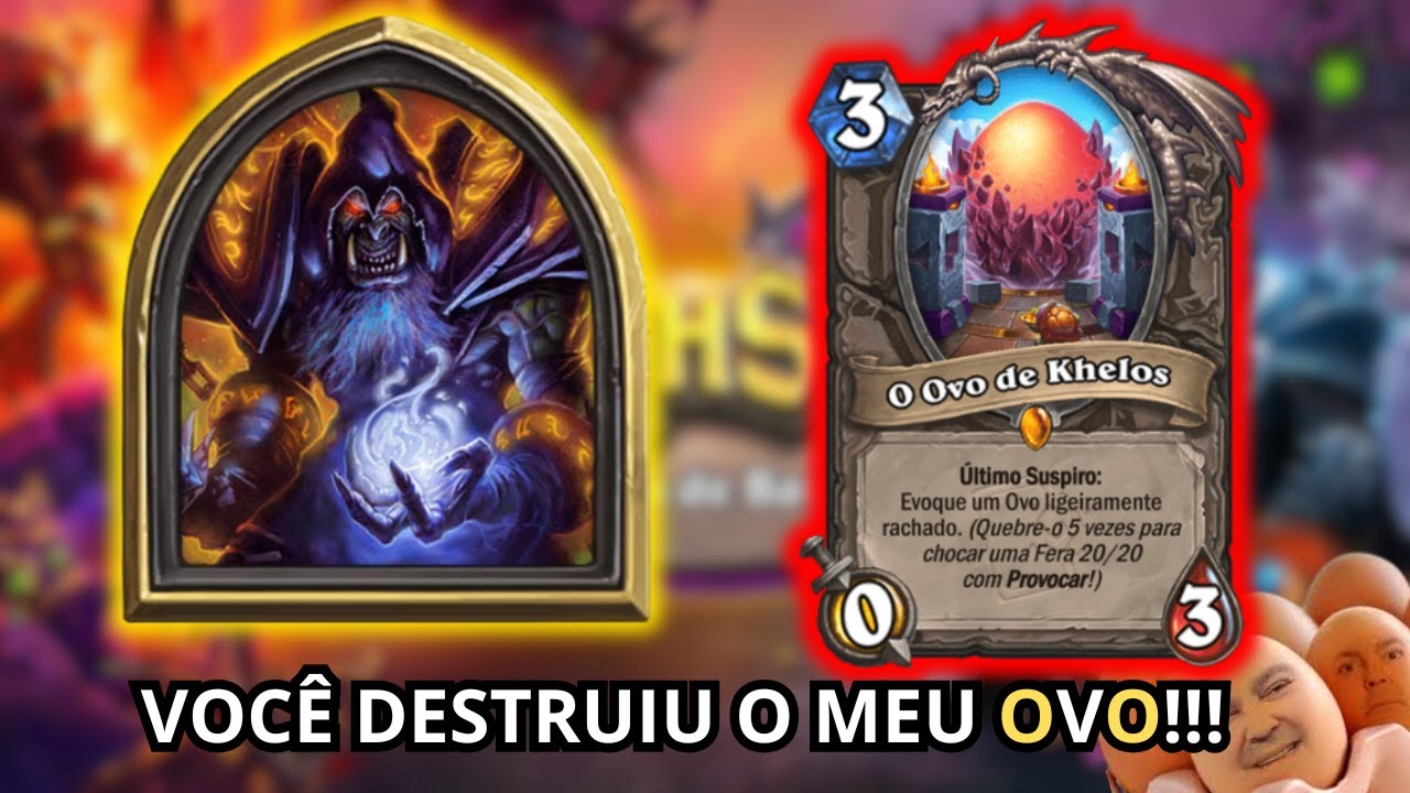 VOCÊ DESTRUIU O MEU OVO (NO HEARTHSTONE!!)