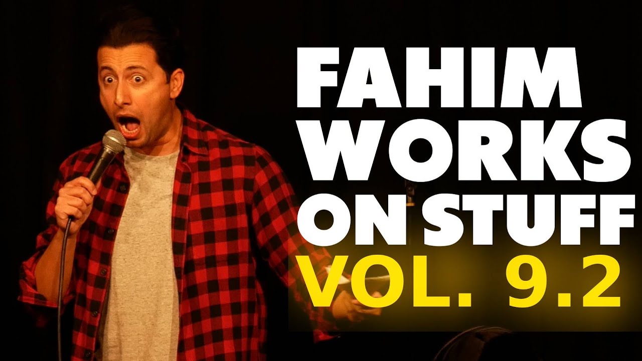 Vol. 9.2 | TK Maxx is British TJ Maxx | Fahim Works On Stuff | Stand Up Comedy