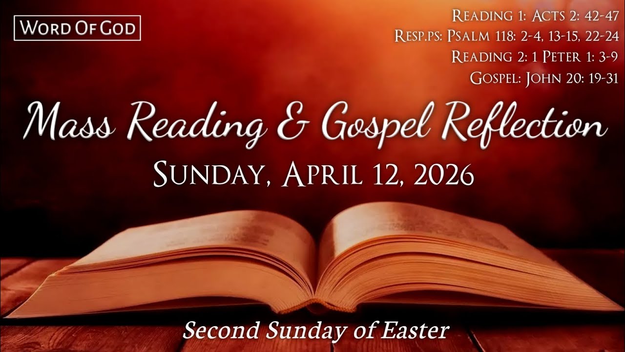 Today's Catholic Mass Readings and Gospel Reflection - Sunday, April 12, 2026