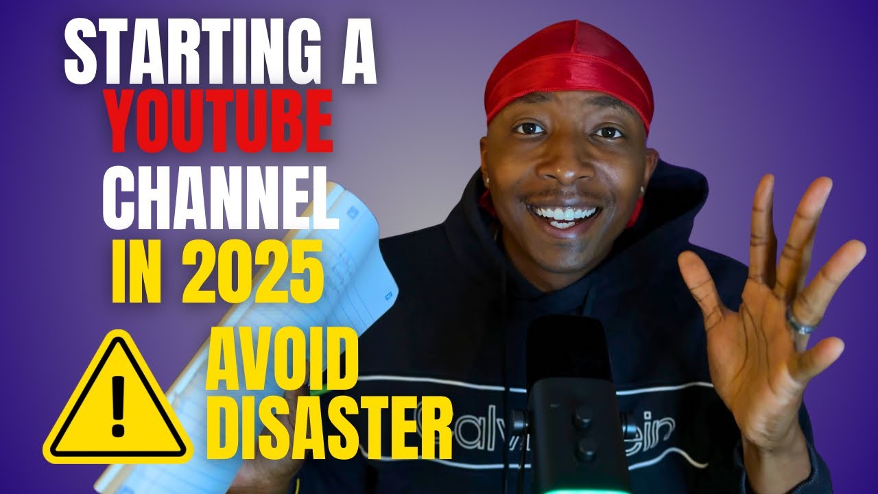 Starting a YouTube Channel in 2025 - How to Avoid Disaster