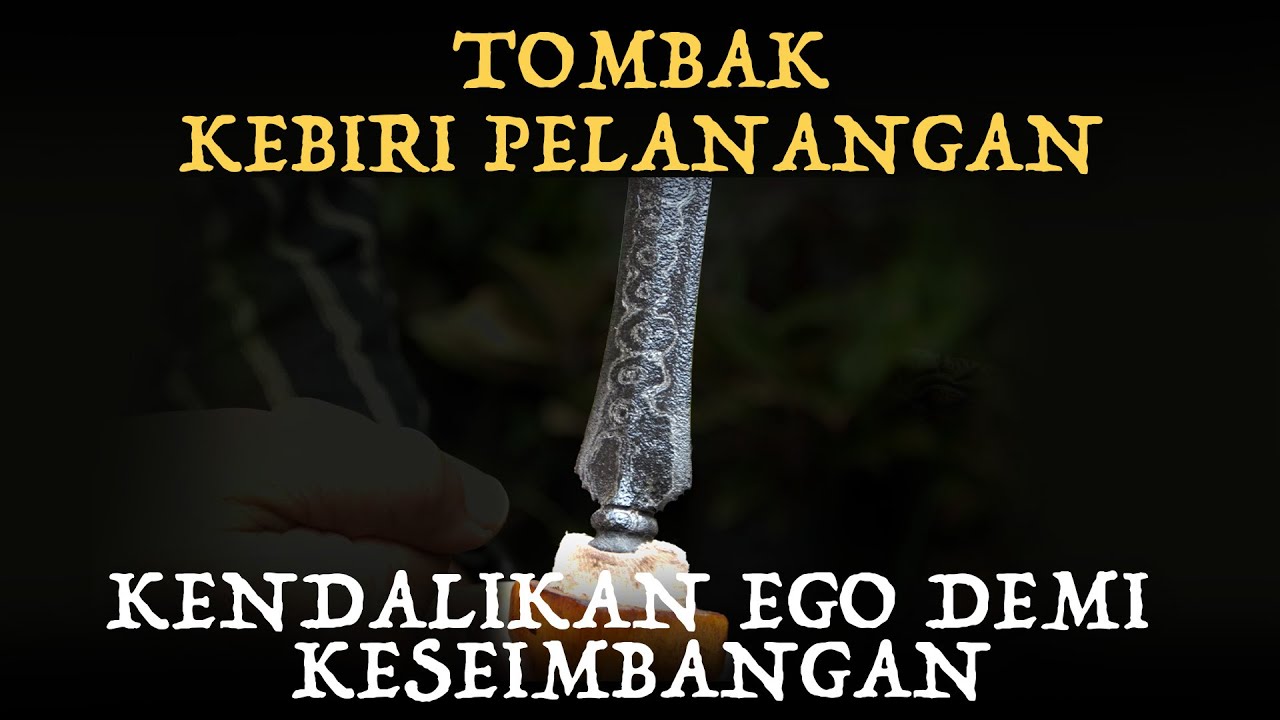 Tombak Kebiri Pelanangan Pamor Melati Tumpuk - Kendalikan Ego Demi Keseimbangan Ep.23
