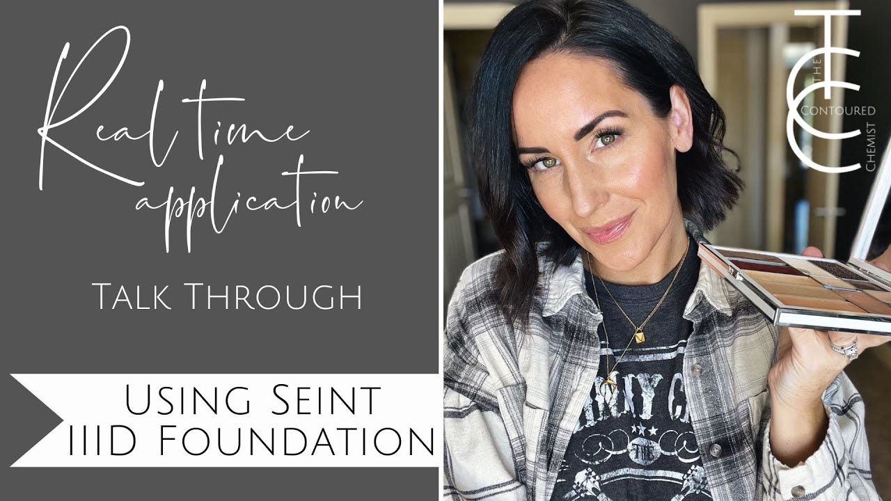 Real Time Quick Application of Seint IIID Foundation with Talk Through | The Contoured Chemist
