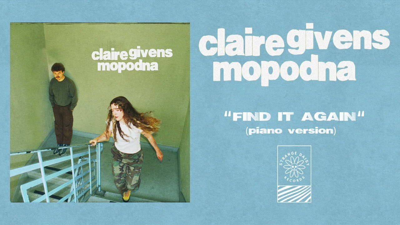 Claire Givens & MoPodna ~ Find It Again (Piano Version)