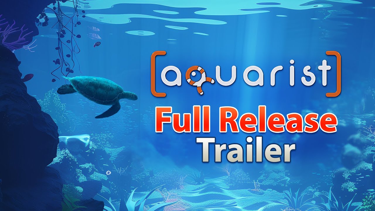 Aquarist - Full Release Trailer