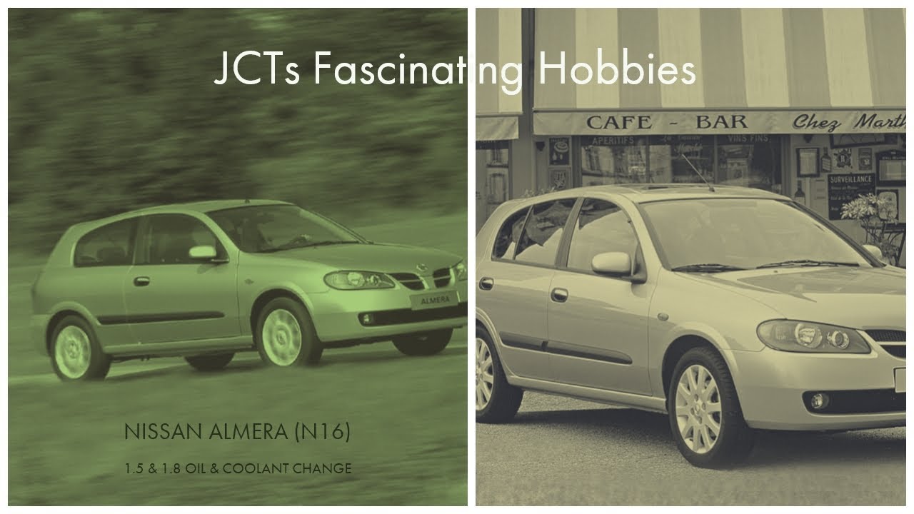 Nissan Almera (N16) Oil and Coolant Service