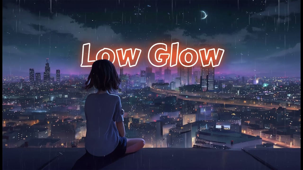 Low Glow | Best Lofi Hiphop / Sad Lofi #chillvibes #lofihiphop #sadstatus