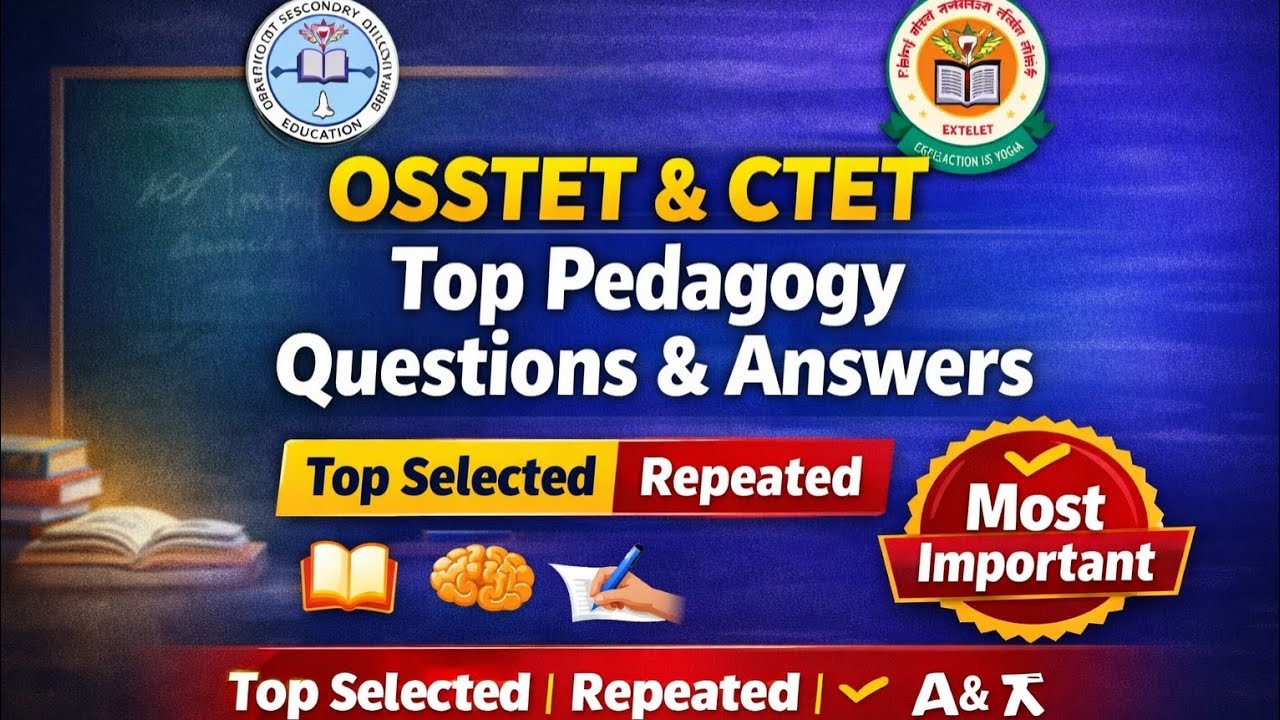 OSSTET & CTET 2026 | Top Selected Repeated Pedagogy Questions & Answers | Most Important