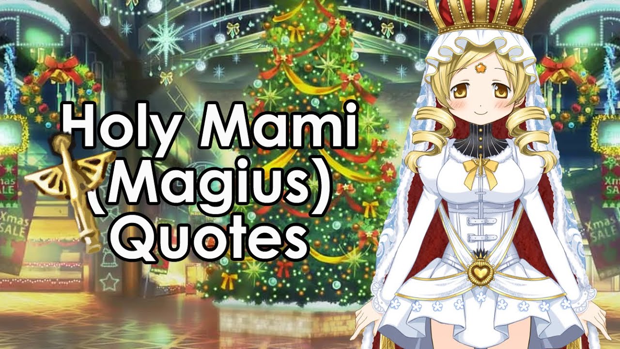 Magia Record Quotes: Holy Mami (Magius Costume)