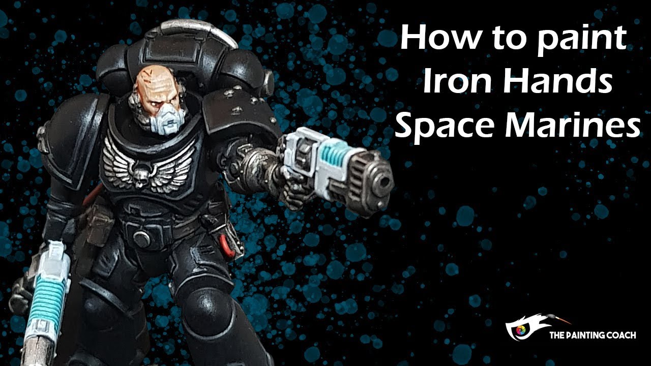 How to Paint Iron Hands Space Marines