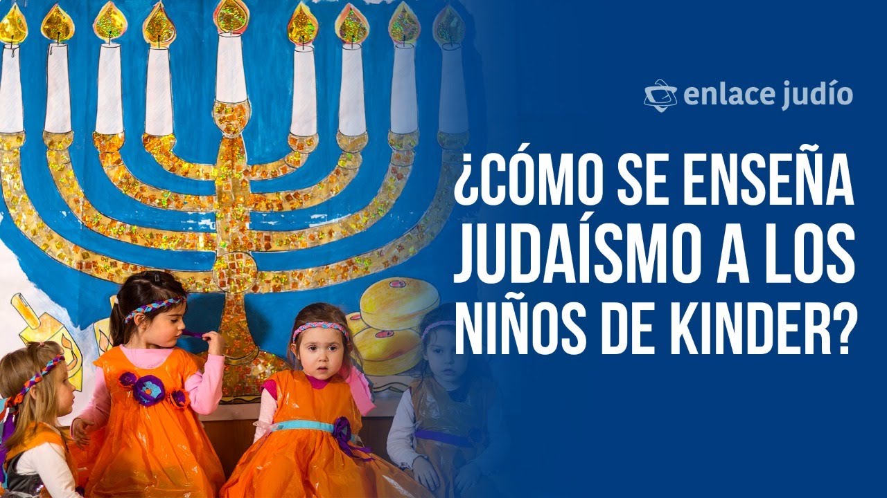 Enlace Judío - ¿Cómo se enseña judaísmo a los niños de kinder?