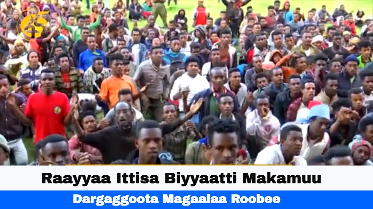 Raayyaa Ittisa Biyyaatti Makamuu Dargaggoota Magaalaa Roobee