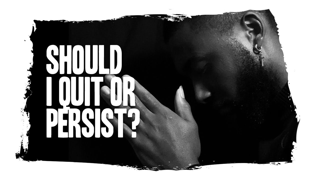 WHEN SHOULD YOU QUIT - know when to quit or persevere (the dip by Seth Godin)