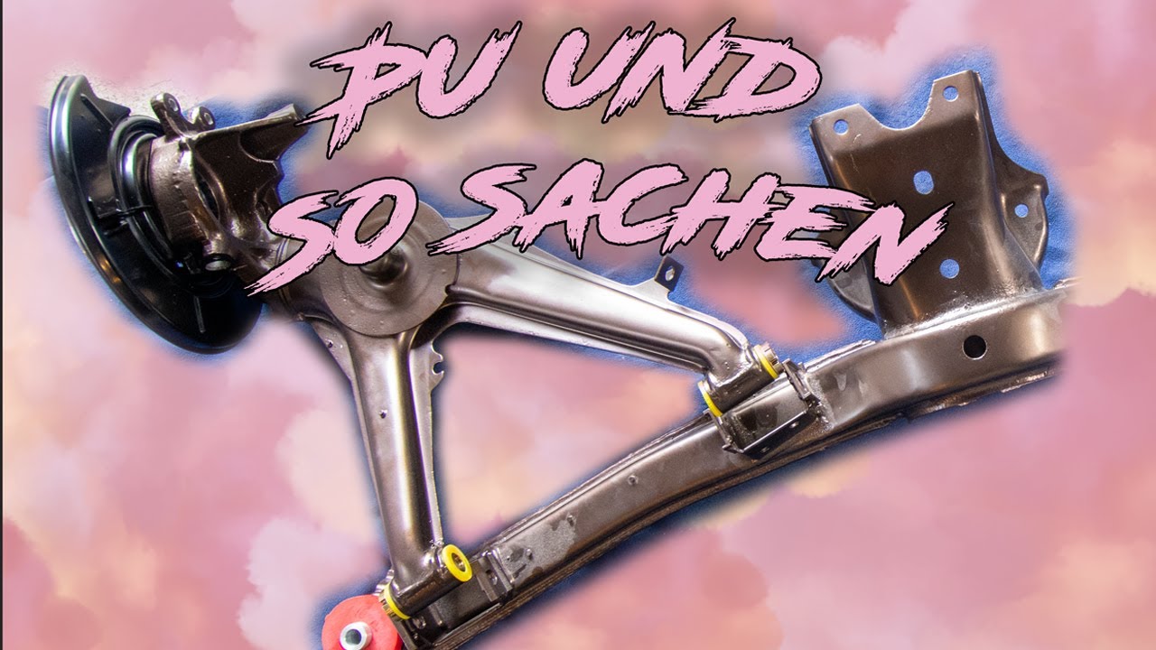 Donk Performance: PU und so Sachen - PU Buchsen einbauen