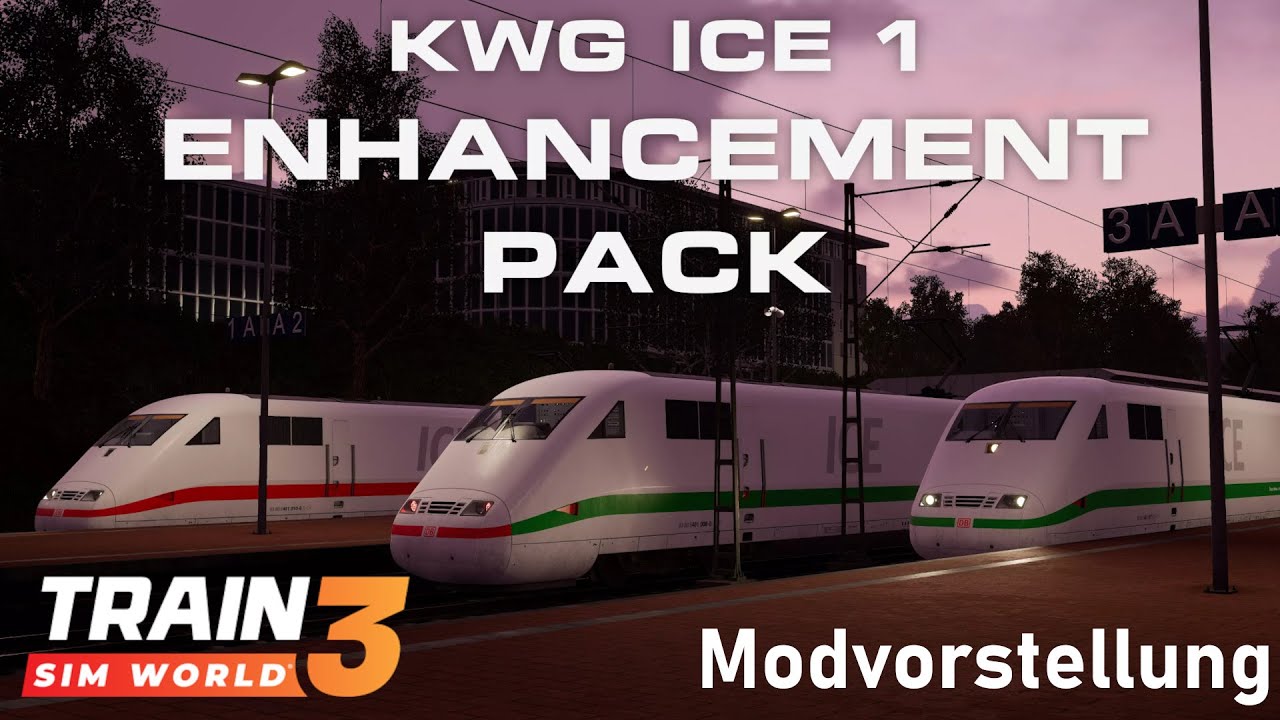 TSW 3 | Modvorstellungen | KWG ICE 1 Enhancement Pack | SOUNDMOD | interaktives GSM-R | APRILSCHERZ