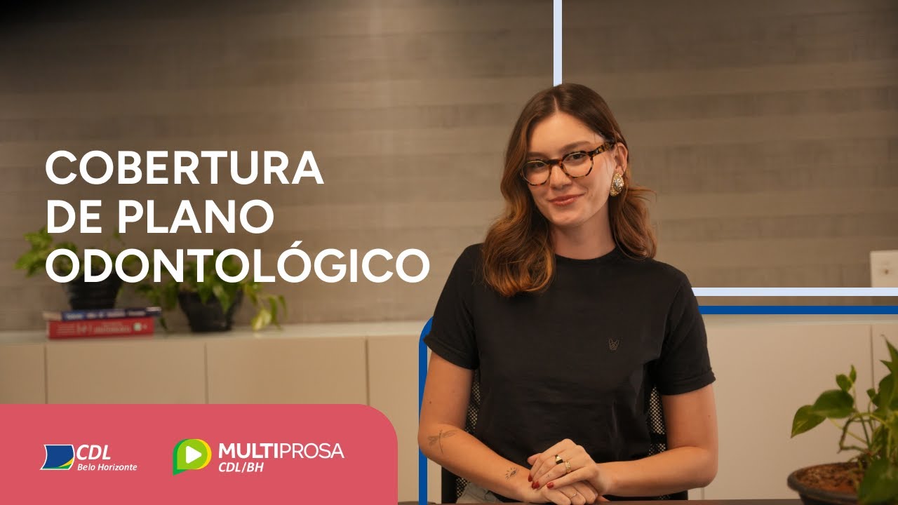 Plano odontol&oacute;gico empresarial: tudo que voc&ecirc; precisa saber antes de contratar | Multiprosa Explica