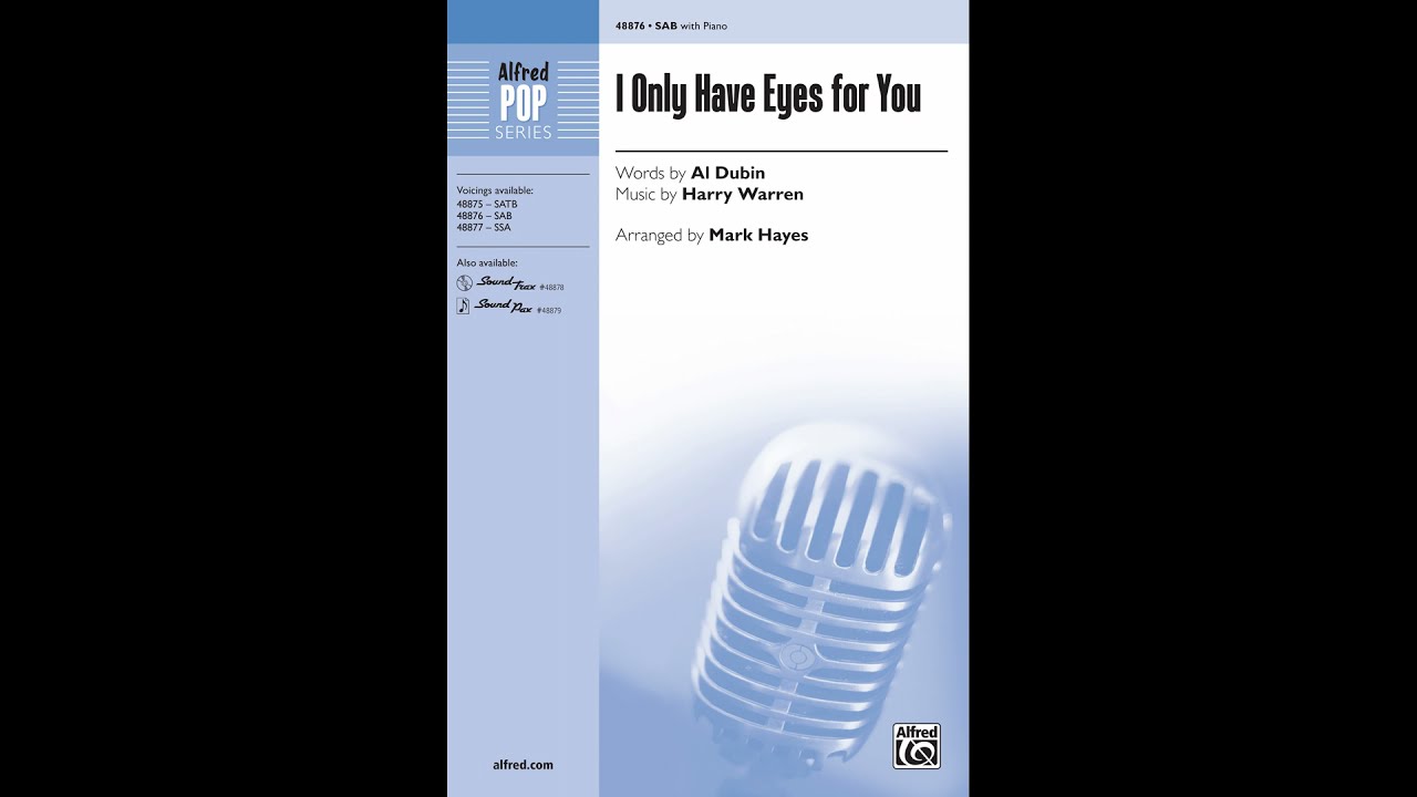I Only Have Eyes for You (SAB), arr. Mark Hayes – Score & Sound