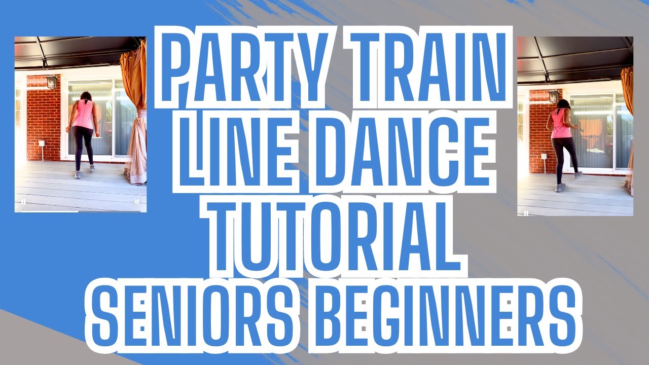Party Train Line Dance Tutorial for Seniors and Beginners