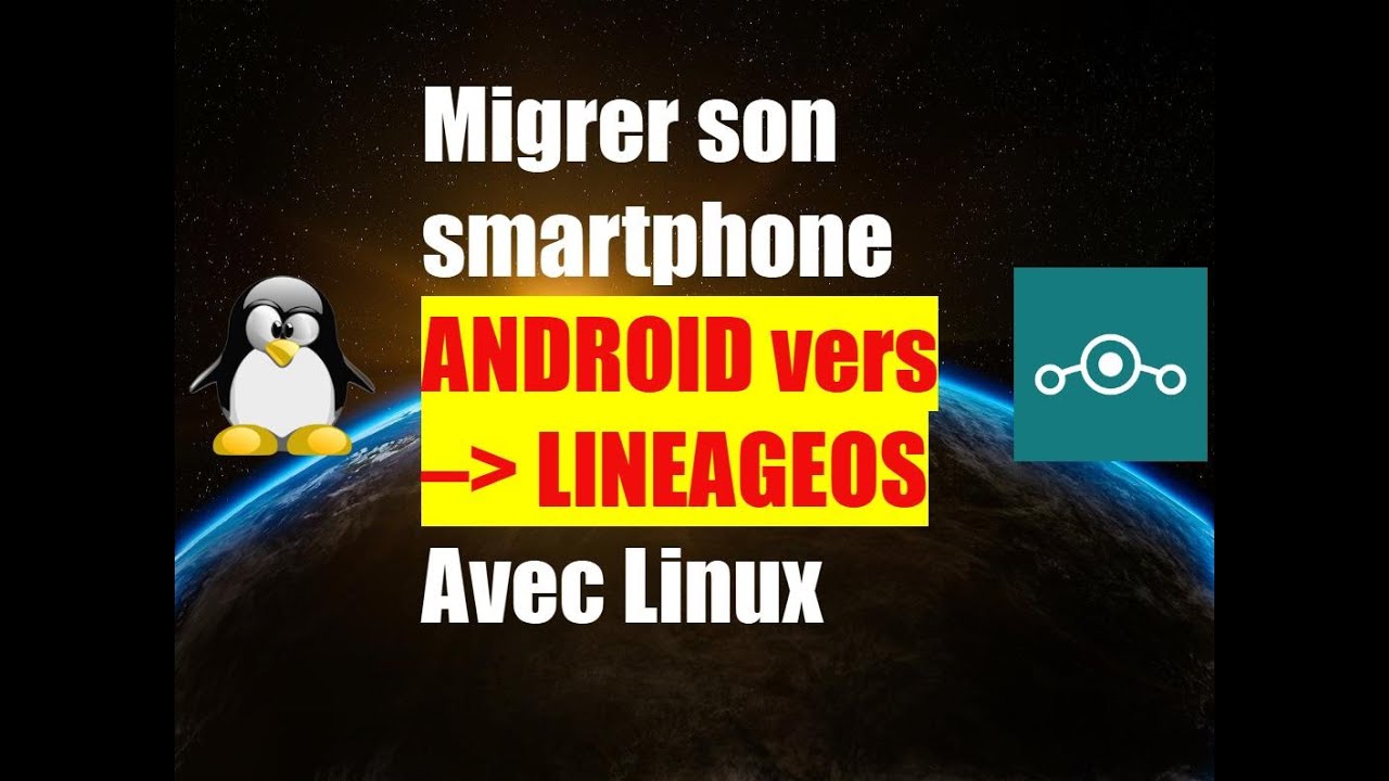 Comment installer LINEAGEOS sur son smartphone Android ? Un pas de plus vers la liberté numérique !