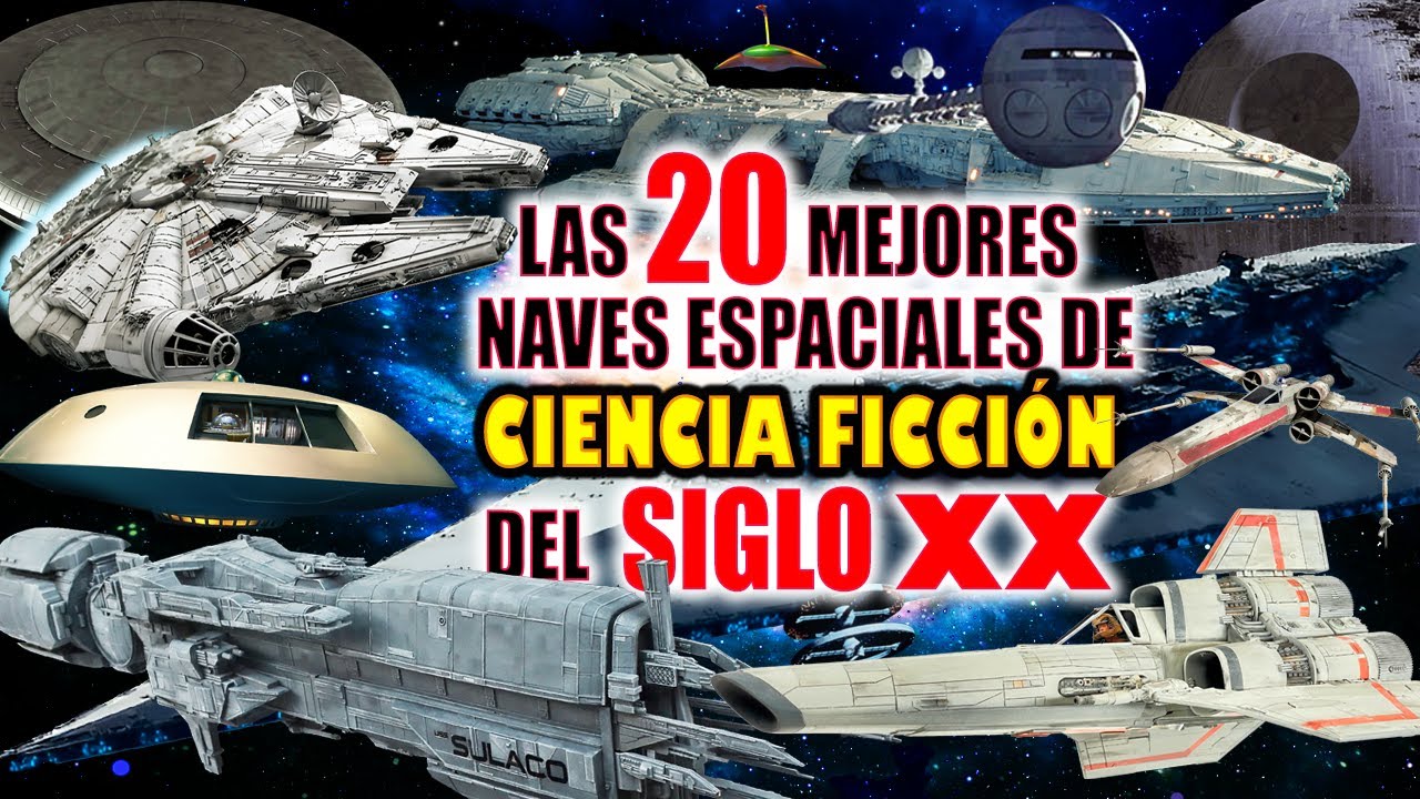 TOP 20 DE NAVES ESPACIALES DE LA CIENCIA FICCIÓN DEL SIGLO XX