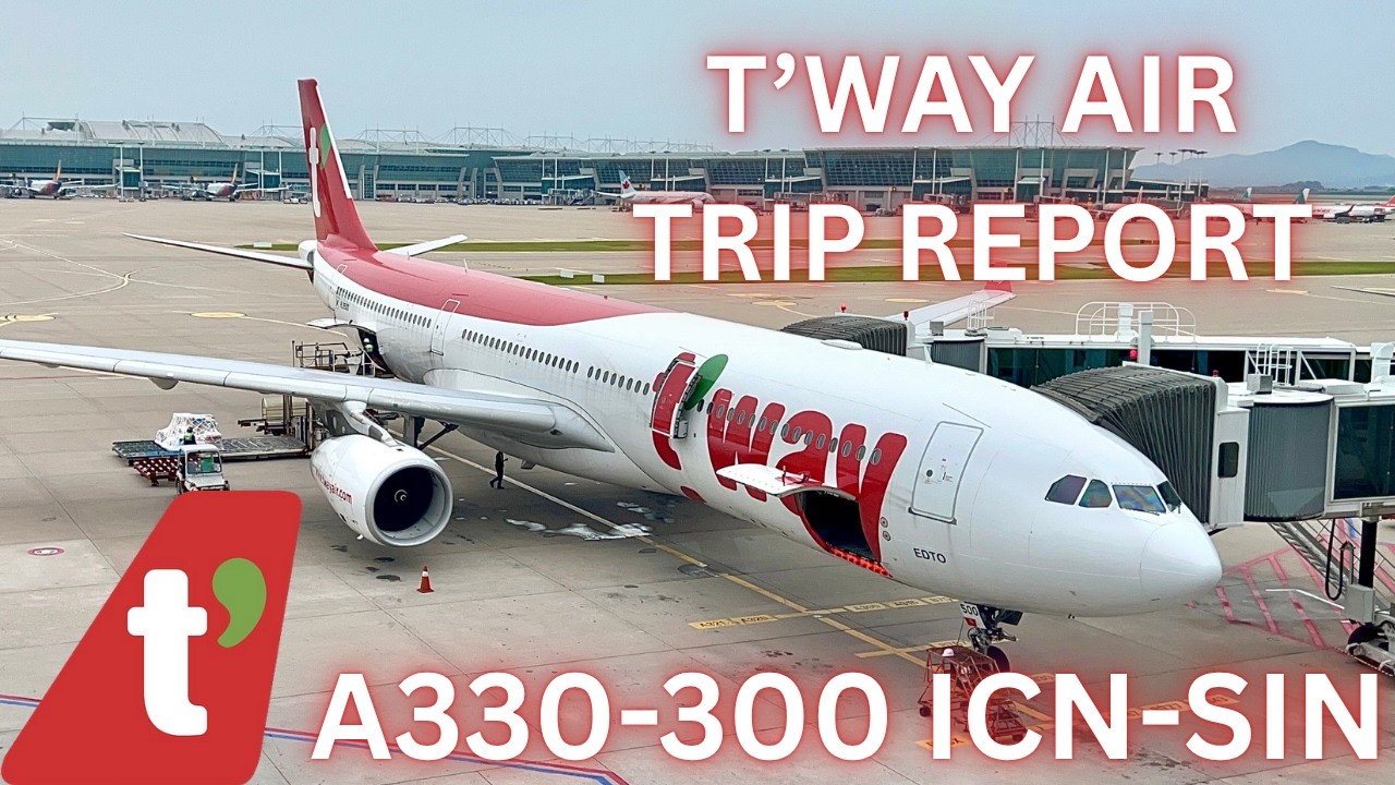TRIP REPORT | T'way Air Airbus A330 | Seoul to Singapore