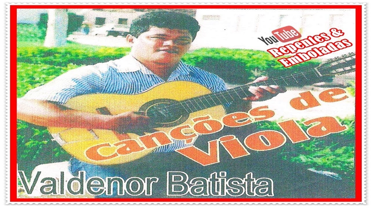 Valdenor Batista - CANÇÕES DE VIOLA