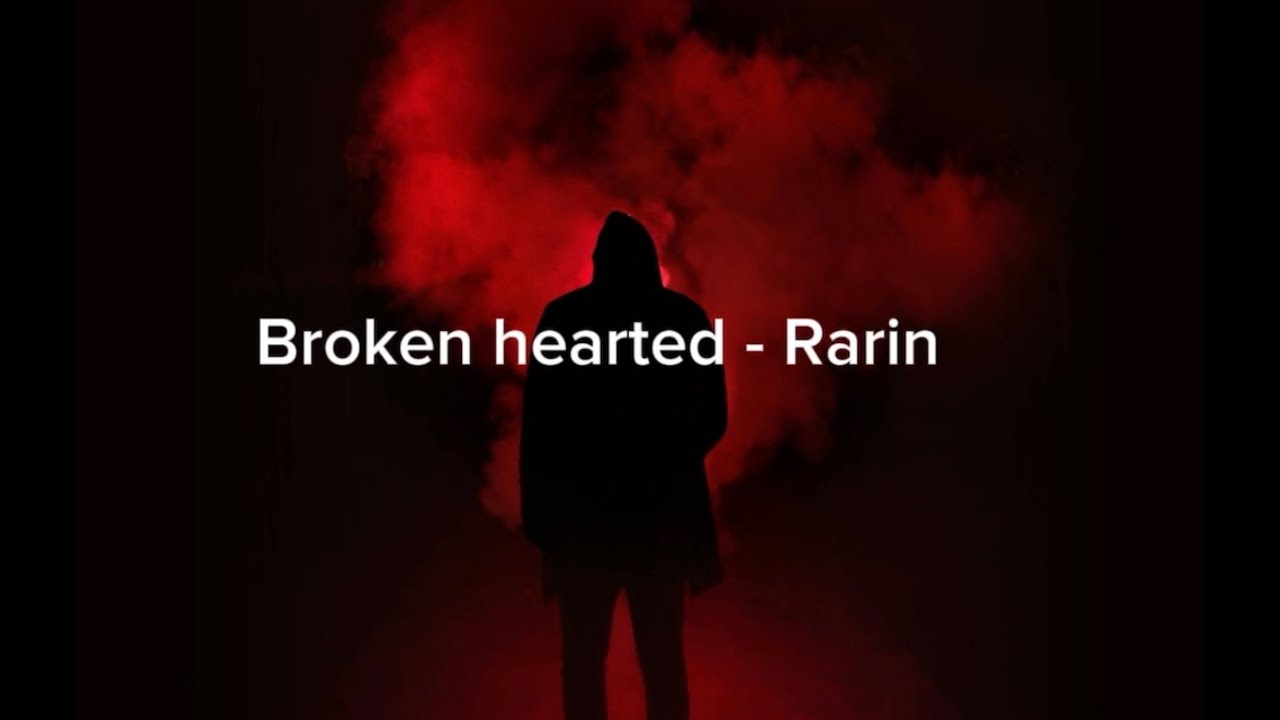 💔 |broken hearted - Rarin | 🔥 (lyrics)