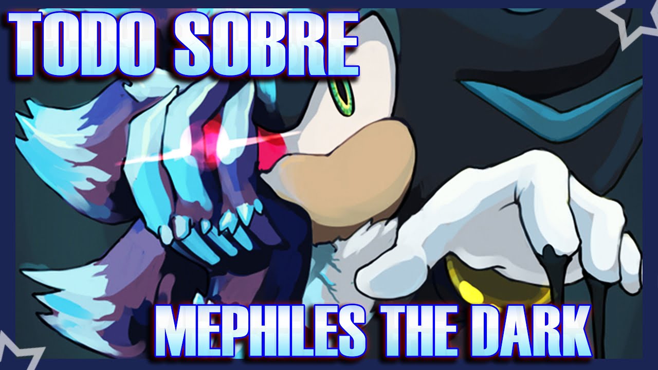 Todo Sobre Mephiles The Dark | Historia , Curiosidades y Mas | Emerald Planet