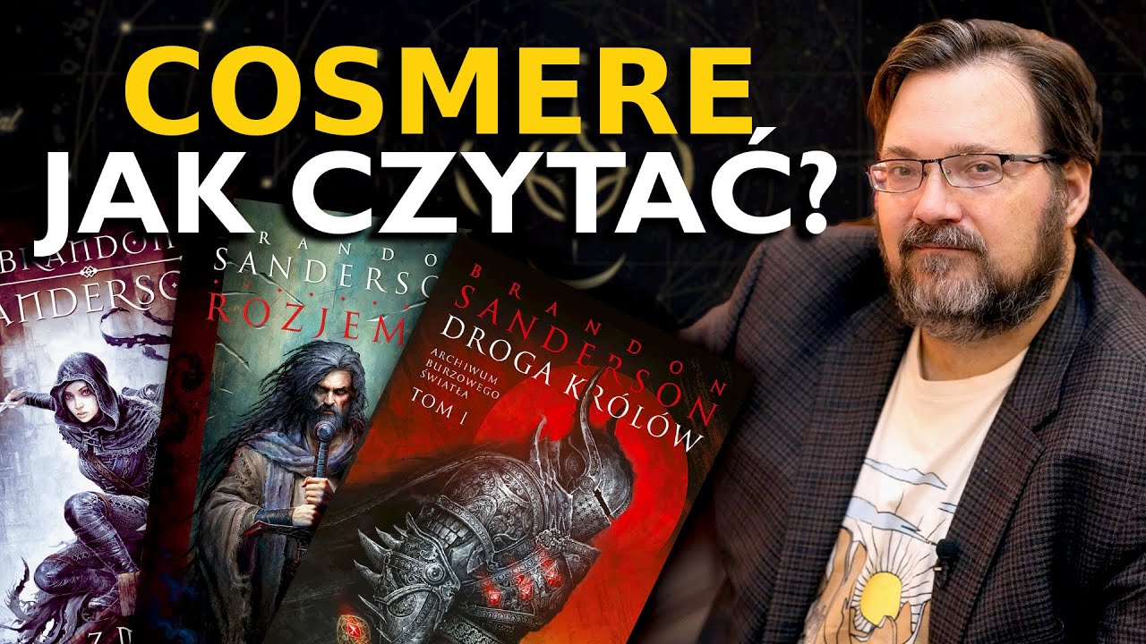 Jak czytać książki Brandona Sandersona? UNIWERSUM COSMERE