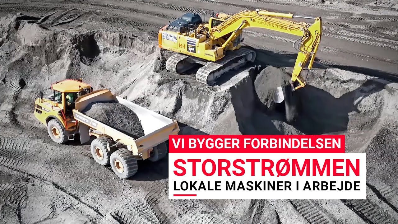 Vi bygger forbindelsen: STORSTRØMMEN - Lokale maskiner i arbejde
