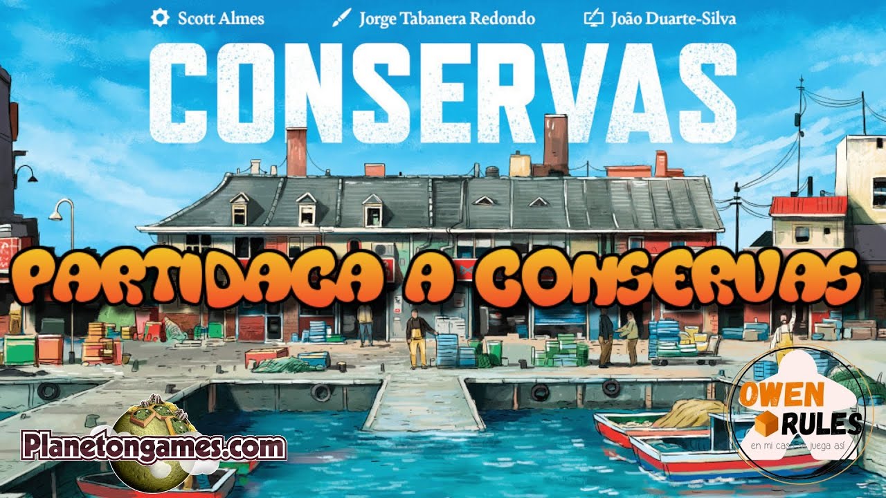 Partidaca a Conservas | Owen Rules | Directo