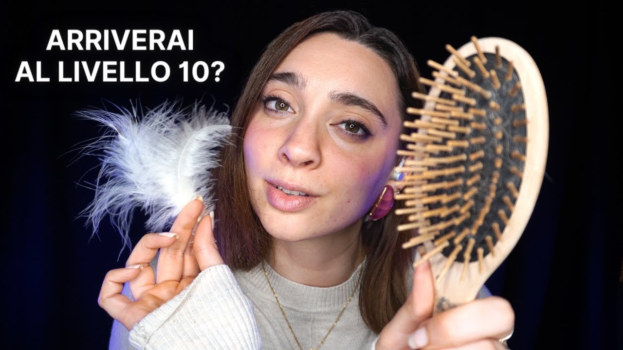 10 LIVELLI DI ASMR: TI SFIDO A NON DORMIRE!