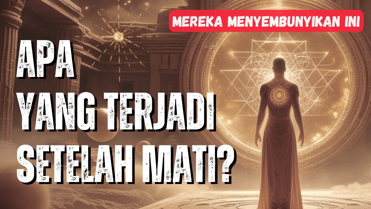 APA BENAR ADA HIDUP SETELAH MATI? | Misteri Kematian yang Terlupakan