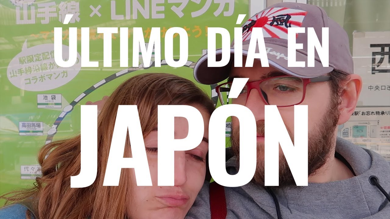 NUESTRO ÚLTIMO DÍA EN JAPÓN - JAPÓN 🇯🇵|| Comiviajeros.com🌍