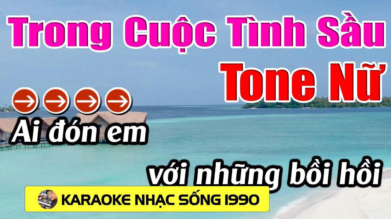 Trong Cuộc Tình Sầu - Karaoke Tone Nữ - Karaoke Nhạc Sống 1990 - Beat Mới