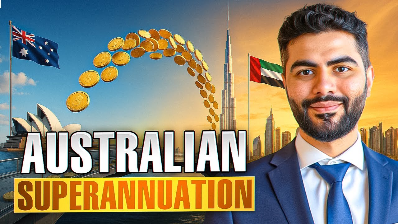 Australian Superannuation Explained for Expats in Dubai (2025)