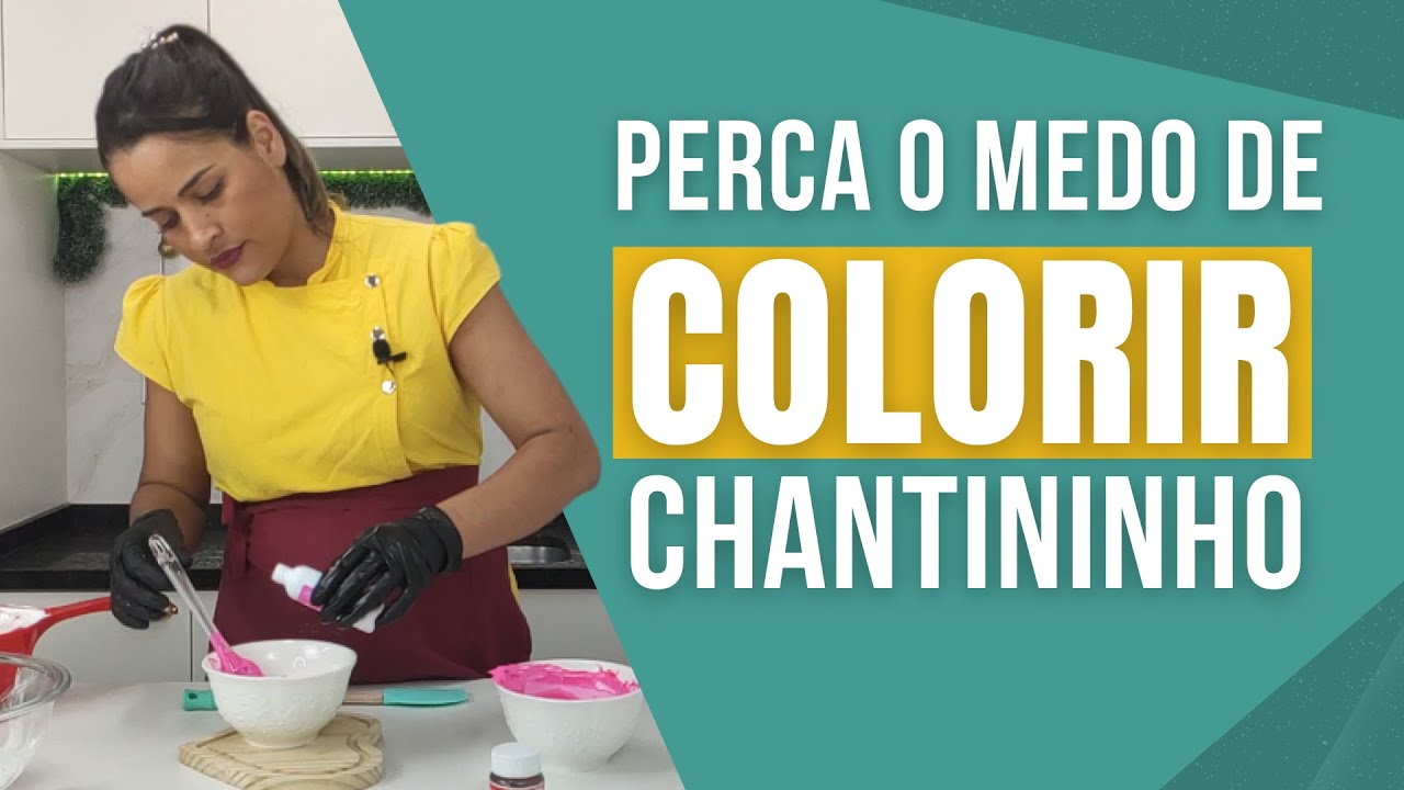 COMO TINGIR CHANTININHO SEM DESANDAR