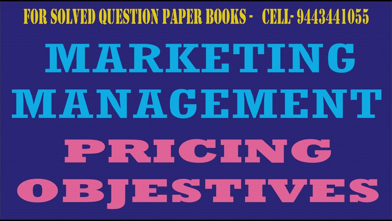 MARKETING MANAGEMENT ( PRICING OBJECTIVES )