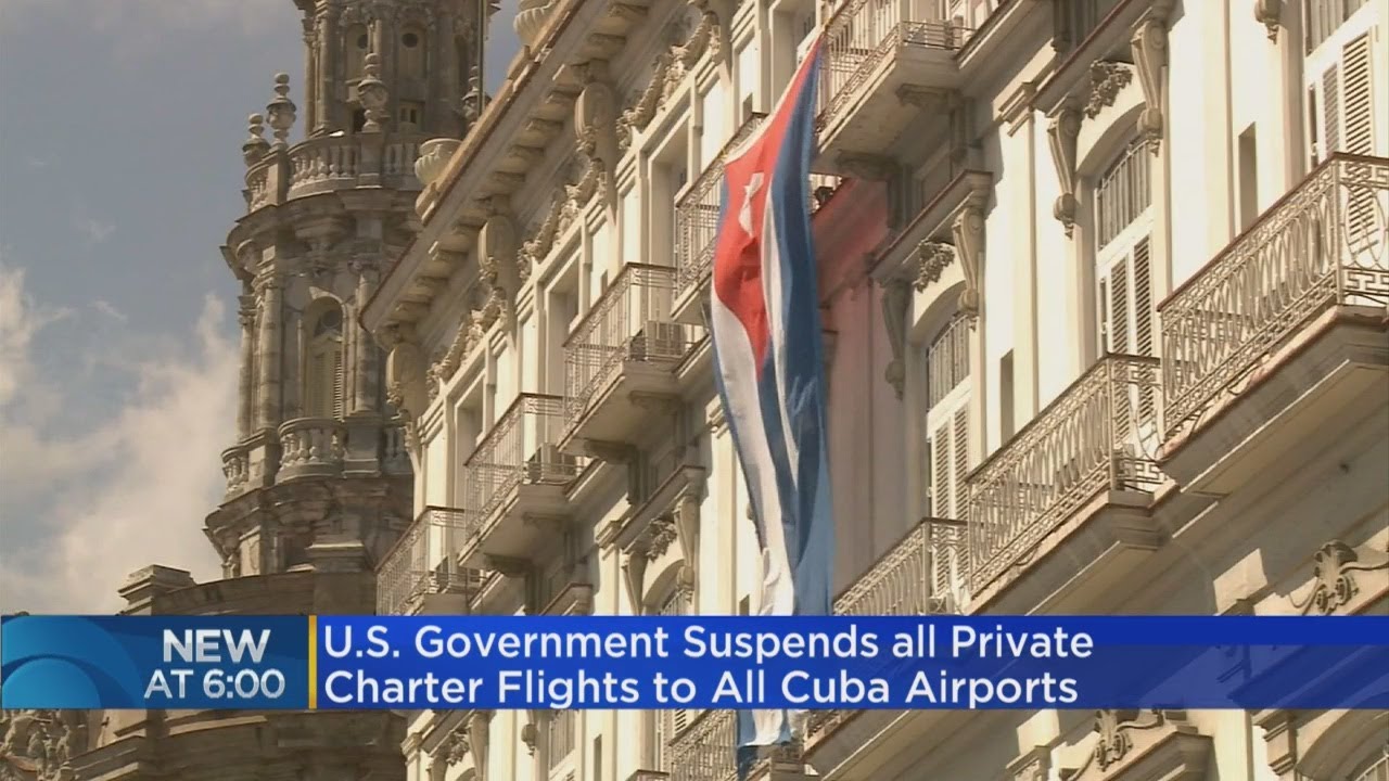 US Government Suspends All Private Charter Flights To All Cuba Airports